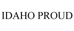 IDAHO PROUD trademark