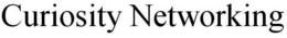 CURIOSITY NETWORKING trademark