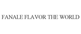 FANALE FLAVOR THE WORLD trademark