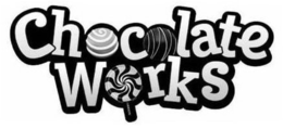 CHOCOLATE WORKS trademark