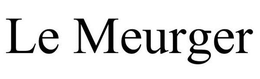 LE MEURGER trademark