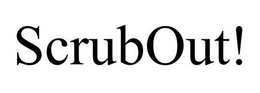 SCRUBOUT! trademark