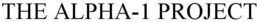 THE ALPHA-1 PROJECT trademark