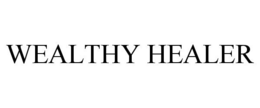 WEALTHY HEALER trademark