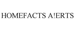 HOMEFACTS A!ERTS trademark