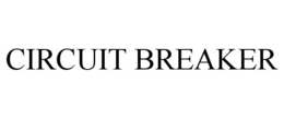 CIRCUIT BREAKER trademark
