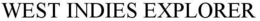 WEST INDIES EXPLORER trademark