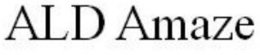ALD AMAZE trademark