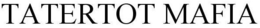 TATERTOT MAFIA trademark