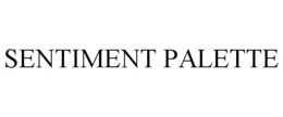 SENTIMENT PALETTE trademark