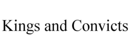 KINGS AND CONVICTS trademark