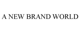 A NEW BRAND WORLD trademark