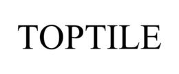 TOPTILE trademark