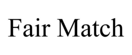 FAIR MATCH trademark