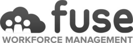 FUSE WORKFORCE MANAGEMENT trademark