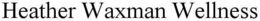 HEATHER WAXMAN WELLNESS trademark