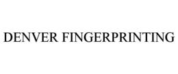 DENVER FINGERPRINTING trademark