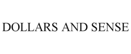 DOLLARS AND SENSE trademark
