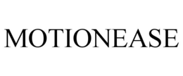 MOTIONEASE trademark