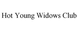 HOT YOUNG WIDOWS CLUB trademark