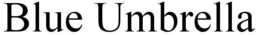 BLUE UMBRELLA trademark