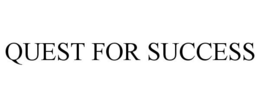 QUEST FOR SUCCESS trademark