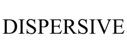 DISPERSIVE trademark