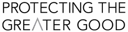 PROTECTING THE GREATER GOOD trademark
