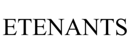 ETENANTS trademark
