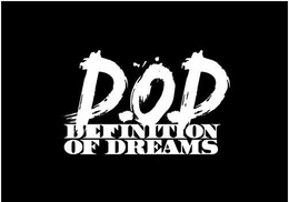 D.O.D. DEFINITION OF DREAMS trademark