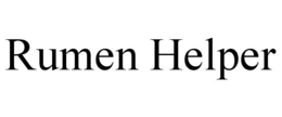 RUMEN HELPER trademark