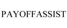 PAYOFFASSIST trademark