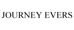 JOURNEY EVERS trademark