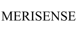 MERISENSE trademark