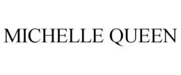 MICHELLE QUEEN trademark