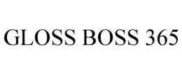 GLOSS BOSS 365 trademark