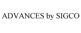 ADVANCES BY SIGCO trademark