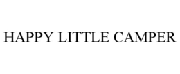 HAPPY LITTLE CAMPER trademark