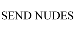 SEND NUDES trademark