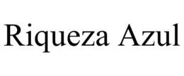 RIQUEZA AZUL trademark