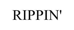 RIPPIN' trademark