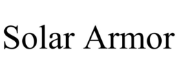 SOLAR ARMOR trademark