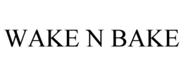 WAKE N BAKE trademark