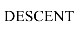 DESCENT trademark