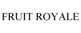FRUIT ROYALE trademark