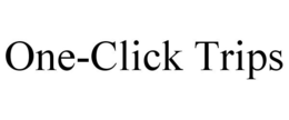 ONE-CLICK TRIPS trademark
