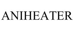 ANIHEATER trademark
