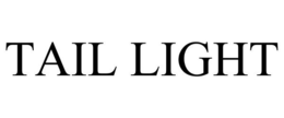 TAIL LIGHT trademark