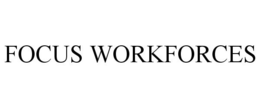 FOCUS WORKFORCES trademark