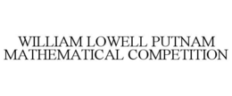 WILLIAM LOWELL PUTNAM MATHEMATICAL COMPETITION trademark